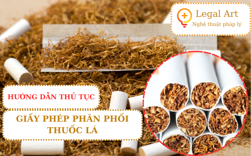 Thủ tục xin giấy phép phân phối sản phẩm thuốc lá