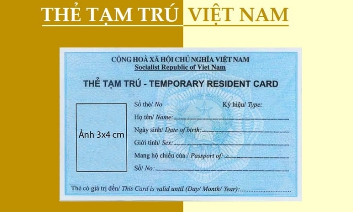Mẫu thẻ tạm trú cho người nước ngoài khi ở Việt Nam