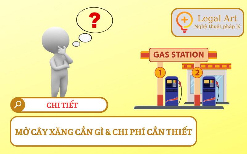 Mở cây xăng cần gì?